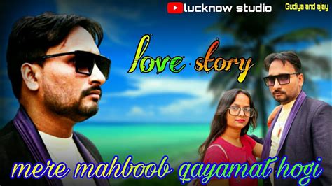 Mere Mahboob Qayamat Hogi Lucknow Studio Love Story Official
