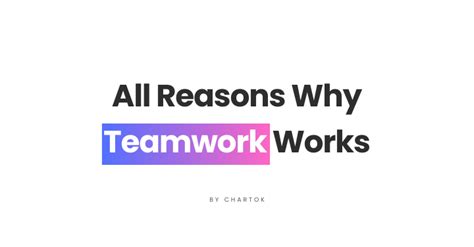 38 Reasons Why Teamwork Works