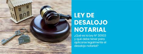 Ley De Desalojo Notarial En Perú Qué Es Y Cómo Aplicarla