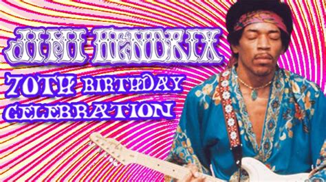 Happy 70th Birthday Jimi Hendrix The Worley Gig