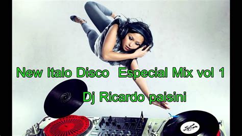 New Italo Disco Especial Mix 2016 Vol 1 Youtube