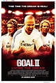 Goal II: Living the Dream (2007) - IMDb