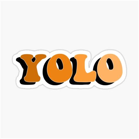 Yolo Sticker Sticker For Sale By Marniestickers Redbubble