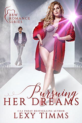 Pursuing Her Dreams Bbw Billionaire Sweet Sexy Romance Bbw Romance Series Book