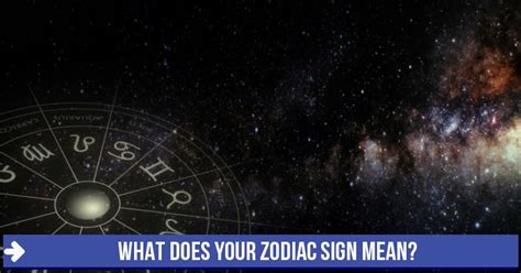 What Does Your Zodiac Sign Mean