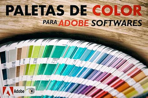 33 Paletas De Color Para Todos Tus Programas Adobe Programas Web Full
