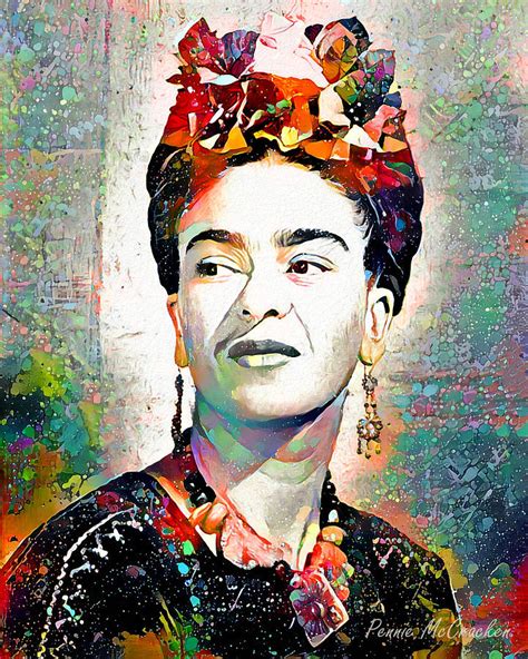 Frida Kahlo Digital Art By Pennie Mccracken Fine Art America