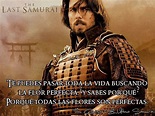 "El Ùltimo Samurai" | Mejores frases de películas, Frases de gladiador ...
