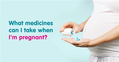 what medicines can i take when i m pregnant guides