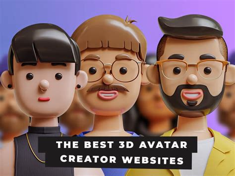 Best 3d Avatar Creator Websites Bring Your Imagination To Life