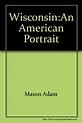 Amazon.com: Wisconsin: An American Portrait [VHS] : Chip Duncan, Mason ...