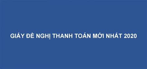 Apr 07, 2021 · giấy cnđt: 【HAVIP】Mẫu giấy đề nghị thanh toán mới nhất 2020