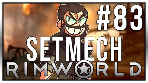 Rimworld is a fascinating indie simulator about survival on the edge of the studied universe. Setmech - Rimworld Episode #83 - YouTube
