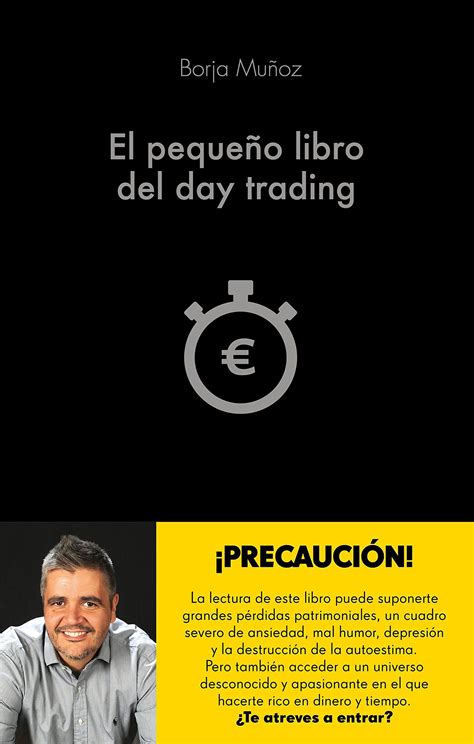 Descarga El pequeño libro del day trading (Borja Muñoz Cuesta) - https