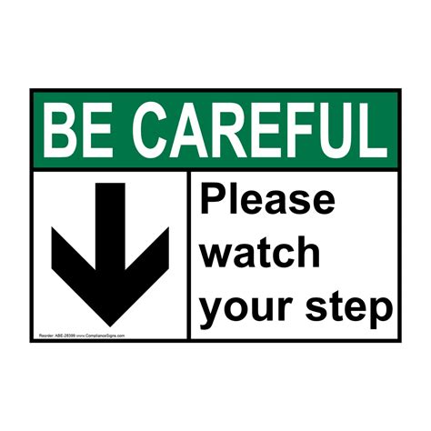 Be Careful Sign Please Watch Your Step Down Arrow Ansi