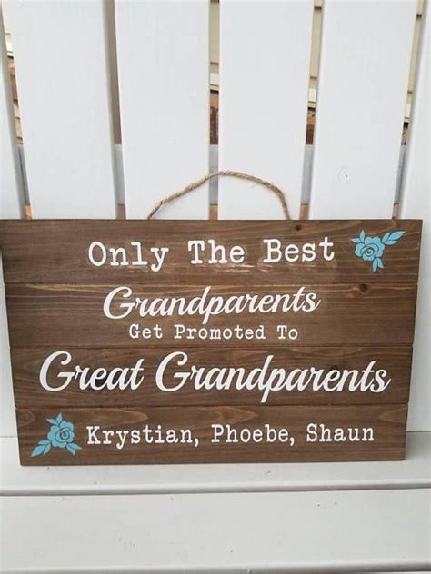 Only The Best Grandparents Get Promoted To Great Grandparents Sign
