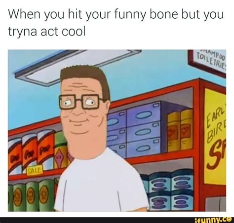 When You Hit Your Funny Bone But You Tryna Act Cool Ifunny