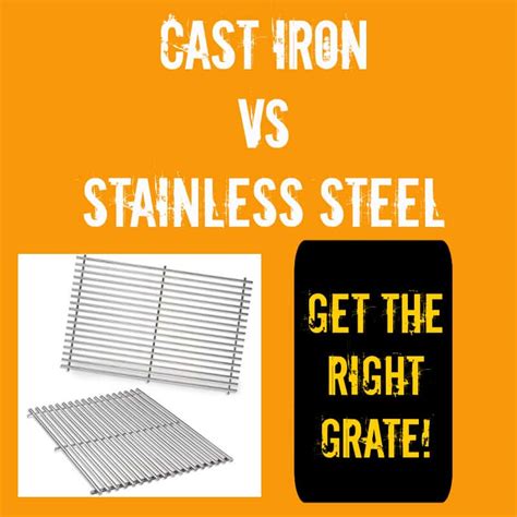 Cast Iron Vs Stainless Steel Grill Grates No Contest