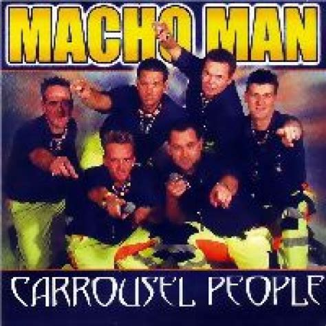 Carrousel People Macho Man