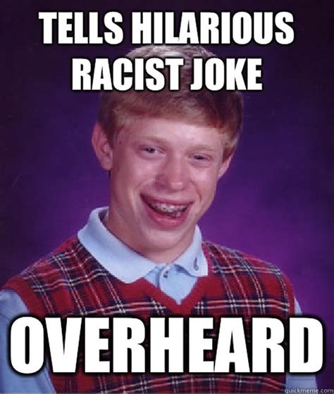 50 Top Racist Meme Pictures And Hilarious Joke Quotesbae