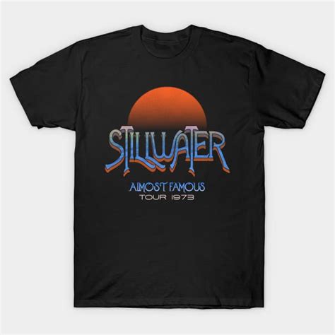 Stillwater Almost Famous Tour Almost Famous T Shirt Teepublic