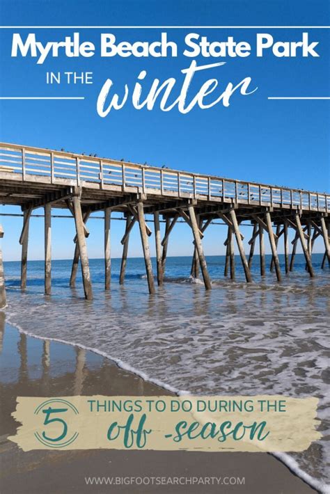 Myrtle Beach State Park In The Winter Things To Do During The Off Season Bigfoot Search Pa
