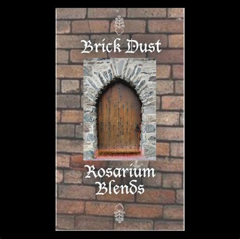 Brick Dust Rosarium Blends