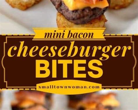 Mini Bacon Cheeseburger Bites Small Town Woman