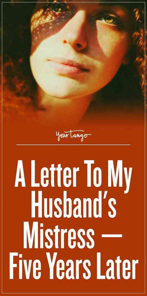 A Letter To My Husbands Mistress Five Years Later Yourtango Mistress