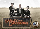 Harley and the Davidsons TV Show Air Dates & Track Episodes - Next Episode