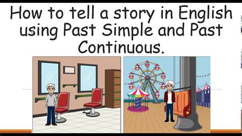 How To Write A Story Using Past Simple And Past Continuous Youtube