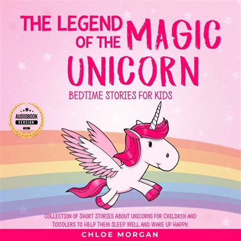 The Legend Of The Magic Unicorn Bedtime Stories For Kids Collection