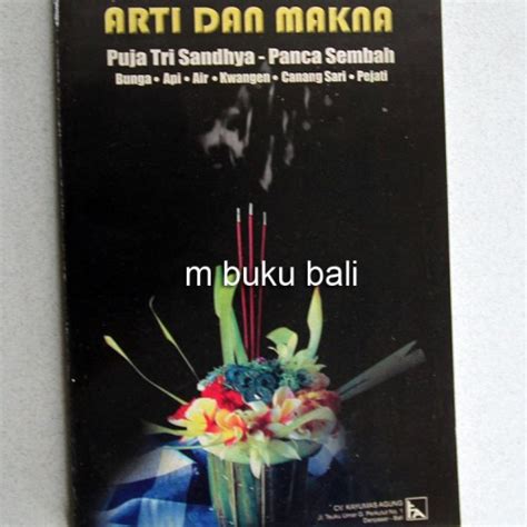 Jual Arti Dan Makna Puja Tri Sandhya Panca Sembah Bukuu Bali Hindu