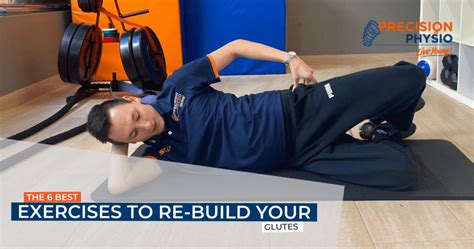 Best Exercises To Re Build Your Glutes Precision Physio