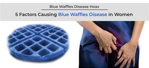 5 Factors Causing Blue Waffles Disease In Women