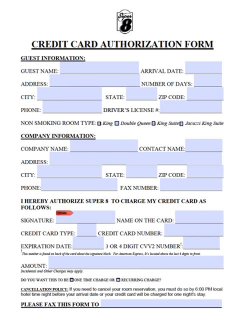 The credit card authorization form is really short and simple to complete. Free Super 8 Motel Credit Card Authorization Form - PDF