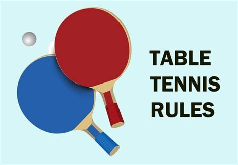 Table Tennis Rules Tennis Rules Table Tennis Table Tennis Game