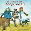 Paitumbriblo: El maravilloso Mago de Oz / The Wonderful Wizard of Oz ...