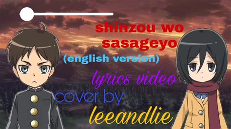 Shinzou Wo Sasageyoenglish Versionlyrics Video Youtube