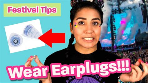 Many concerts and festivals go on for hours, more than enough time to cause damage. Music Festival Tips: WEAR EARPLUGS!!! - YouTube