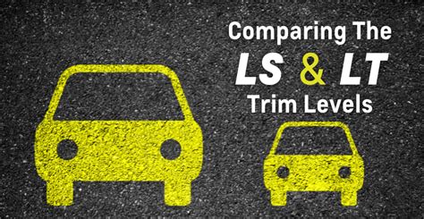 Differences In The Chevy Ls Vs Lt Trim Mike Anderson Chevy Blog