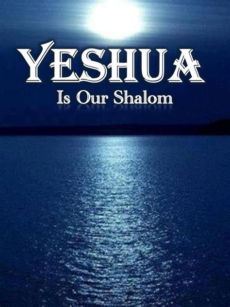 Yeshua Jesus Is Our Peace Names Of God Yeshua Jesus