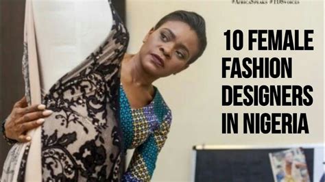 Top 10 Female Fashion Designers In Nigeria Youtube