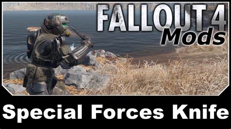 Fallout 4 Mods Special Forces Knife Youtube