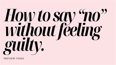 How To Say No Without Feeling Guilty Youtube
