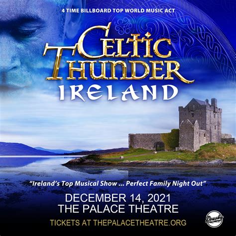 Celtic Thunder Rescheduled For Dec 14 2021 The Palace Theatre