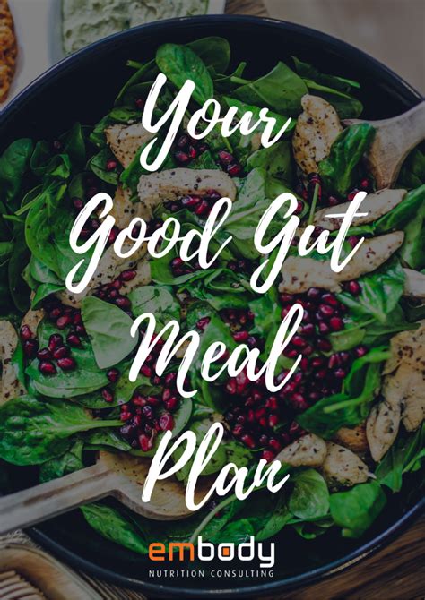 Your Good Gut Meal Plan Embody Nutrition Consulting