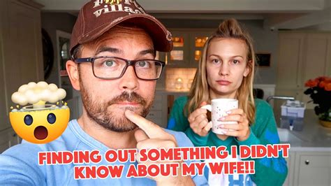 Finding Out Something I Didn T Know About My Wife