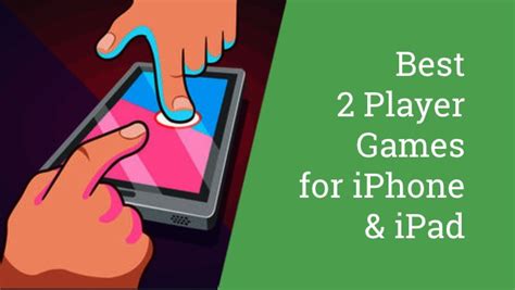 30 Best 2 Player Games For Iphone And Ipad Of 2022