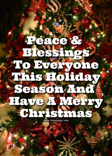 Peace And Blessings To Everyone This Holiday Season And Have A Merry